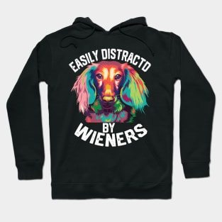 funny easily distracted by wieners Hoodie